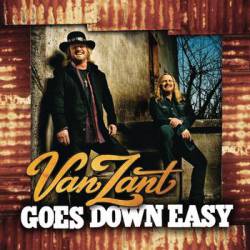 Van Zant : Goes Down Easy